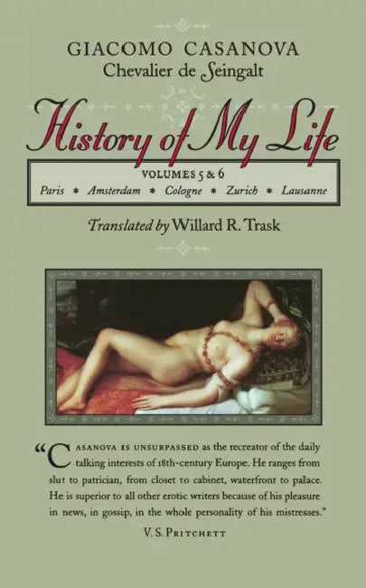 History of My Life, 5 (Revised) by Giacomo Chevalier de Seinga Casanova, Willard R. Trask