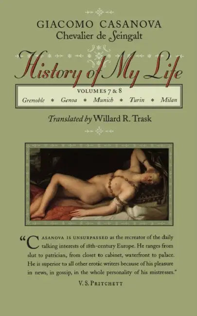 History of My Life (Revised) by Giacomo Chevalier de Seingalt Casanova, Willard R. Trask