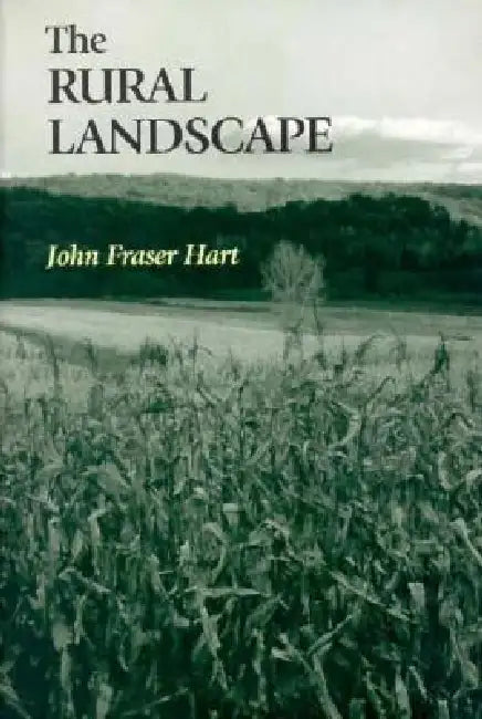 The Rural Landscape by John Fraser Hart