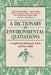 A Dictionary of Environmental Quotations by Barbara K. Rodes, Rice Odell