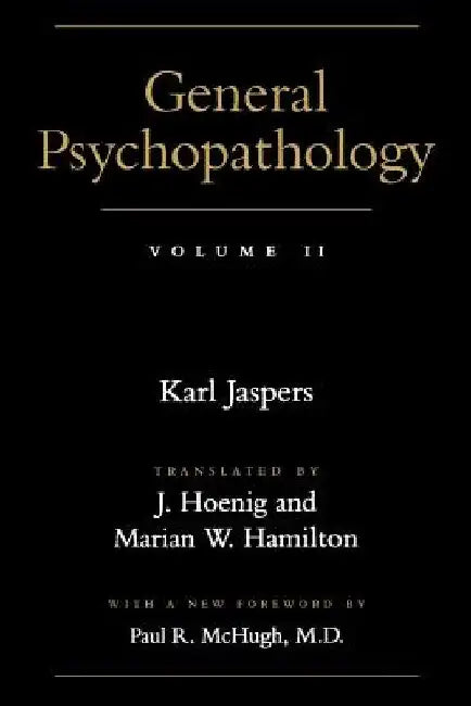 General Psychopathology by Karl Jaspers