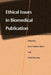 Ethical Issues in Biomedical Publication by Anne Hudson Jones, Faith McLellan