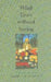 What Goes Without Saying: Collected Stories of Josephine Jacobsen by Josephine Jacobsen