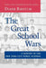 The Great School Wars: A History of the New York City Public Schools by Diane Ravitch