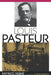 Louis Pasteur by Patrice Debre, Patrice Debra(c), Patrice Debr?