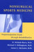 Nonsurgical Sports Medicine: Preparticipation Exam Through Rehabilitation by N. Nichole Barry, Michael F. Dillingham, James L. McGuire