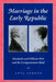 Marriage in the Early Republic by Anya Jabour