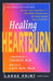 Healing Heartburn by Lawrence J. Cheskin, Brian E. Lacy