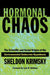 Hormonal Chaos: The Scientific and Social Origins of the Environmental Endocrine Hypothesis by Sheldon Krimsky, Lynn Goldman