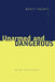 Unarmed and Dangerous: New and Selected Poems by Wyatt Prunty, John Irwin