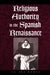 Religious Authority in the Spanish Renaissance by Lu Ann Homza