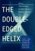The Double-Edged Helix: Social Implications of Genetics in a Diverse Society by Catherine Ard, Adrienne Asch, Jon Beckwith