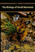Biology of Small Mammals by Joseph F. Merritt