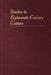 Studies in Eighteenth-Century Culture by Catherine E. Ingrassia, Jeffrey S. Ravel