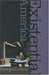 Existential America (Revised) by George Cotkin