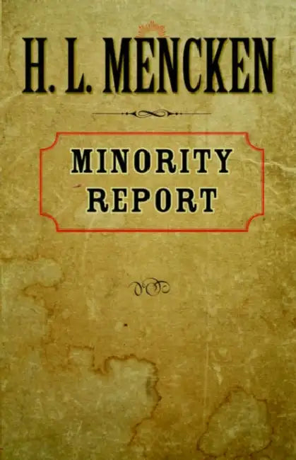 Minority Report by H. L. Mencken