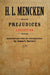 Prejudices: A Selection by H. L. Mencken