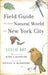 Field Guide to the Natural World of New York City by Leslie Day, Mark A. Klingler, Michael R. Bloomberg