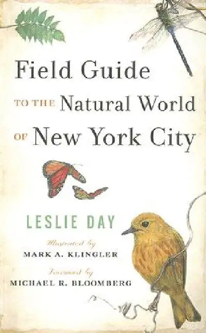 Field Guide to the Natural World of New York City by Leslie Day
