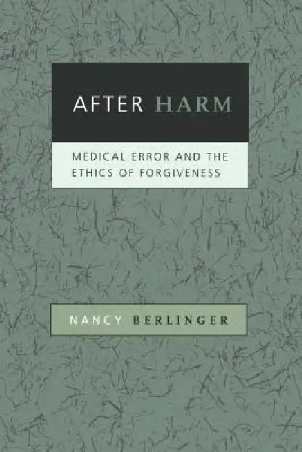 After Harm by Nancy Berlinger