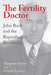 The Fertility Doctor: John Rock and the Reproductive Revolution by Margaret Marsh, Wanda Ronner
