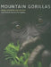 Mountain Gorillas: Biology, Conservation, and Coexistence by Gene Eckhart