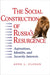 The Social Construction of Russia's Resurgence: Aspirations, Identity, and Security Interests by Anne L. Clunan