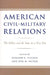 American Civil-Military Relations: The Soldier and the State in a New Era by Suzanne C. Nielsen, Don M. Snider