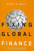 Fixing Global Finance by Martin Wolf