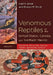 Venomous Reptiles of the United States, Canada, and Northern Mexico: Heloderma, Micruroides, Micrurus, Pelamis, Agkistrodon, Sistrurus by Carl H. Ernst, Evelyn M. Ernst