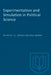Experimentation and Simulation in Political Science by J. a. Laponce, Paul Smoker