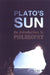 Plato's Sun: An Introduction to Philosophy by Andrew Lawless