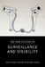 The New Politics of Surveillance and Visibility by Kevin Haggerty, Richard Ericson