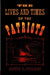 The Lives and Times of the Patriots: An Account of the Rebellion in Upper Canada, 1837-1838 and of the Patriot Agitation in the United States, 1837-18 by Edwin Guillet