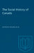 The Social History of Canada by Michael Bliss