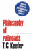 Philosophy of Railroads and Other Essays: Railroad Promotion and Manipulation in the 19th Century by T. C. Keefer, H. V. Nelles