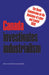 Canada Investigates Industrialism: The Royal Commission on the Relations of Labor and Capital, 1889 (Abridged) by Gregory S. Kealey