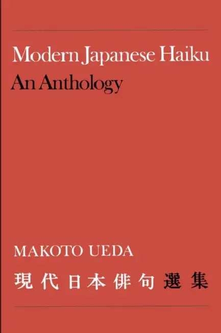 Modern Japanese Haiku: An Anthology by Makoto Ueda