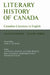 Literary History of Canada: Canadian Literature in English, Volume III (Second Edition) by Carl Klinck, Alfred Bailey, Claude Bissell