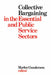Collective Bargaining in the Essential and Public Service Sectors: Proceedings of a Conference Held on 3 and 4 April 1975, Organized by David Beatty T by Morley Gunderson