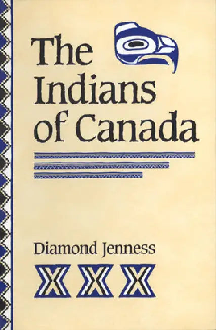 The Indians of Canada by Diamond Jenness