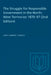 The Struggle for Responsible Government in the North-West Territories 1870-97 (2nd Edition) by Lewis H. Thomas