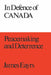 In Defence of Canada Volume III: Peacemaking and Deterrence by James Eayrs