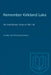 Remember Kirkland Lake: 'The Gold Miners' Strike of 1941-42 by Laurel Sefton MacDowell