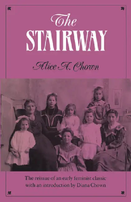 The Stairway by Alice Chown, Diana Chown