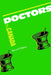 Doctors in Canada: The Changing World of Medical Practice by Bernard Blishen