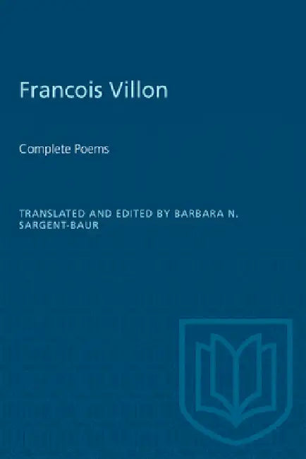 Francois Villon: Complete Poems by Barbara Sargent-Baur