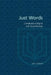 Just Words: Constitutional Rights and Social Wrongs by Joel Bakan