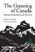 The Greening of Canada: Federal Institutions and Decisions by G. Bruce Doern, Thomas Conway