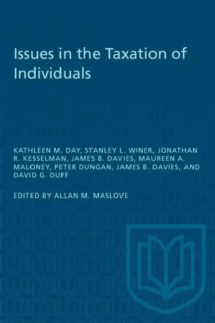Issues in Taxation of Individuals by Allan M. Maslove